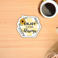 Sticker- Enjoy Your Blessings