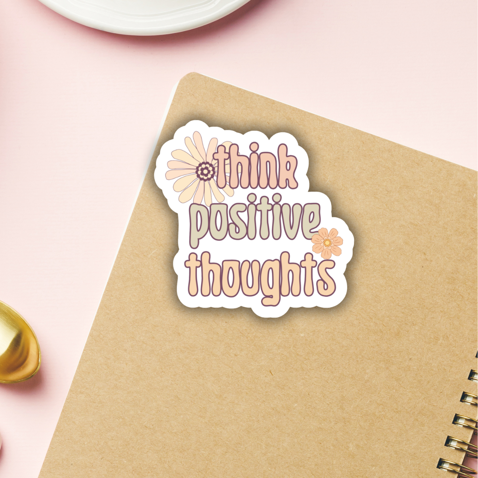 Sticker- Think Positive Thoughts