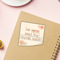 Sticker- Sticky Note about My Mental Health